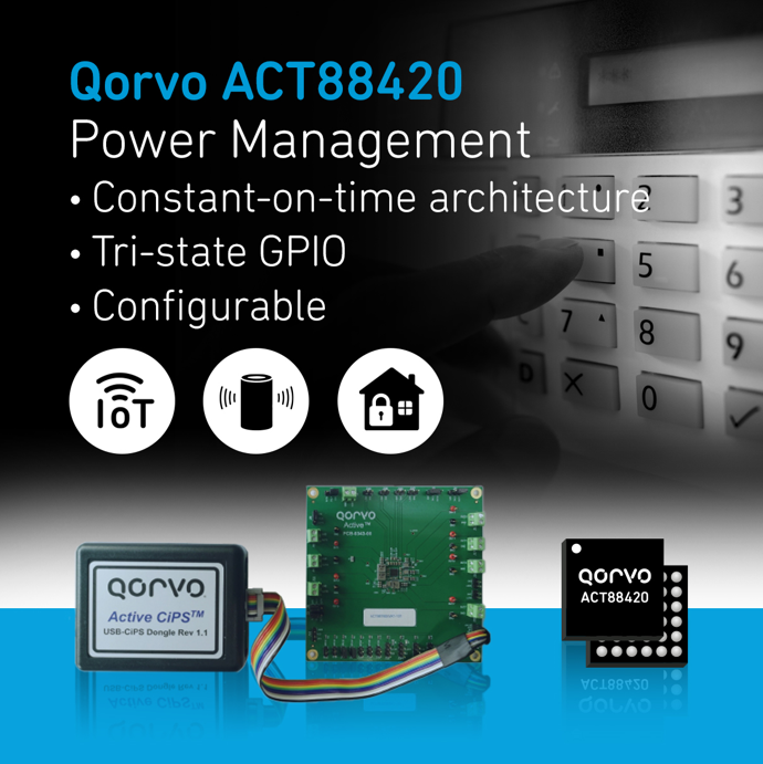 Qorvo宣布推出緊湊型PMIC——ACT88420，為物聯(lián)網應用和空間受限設計提供服務